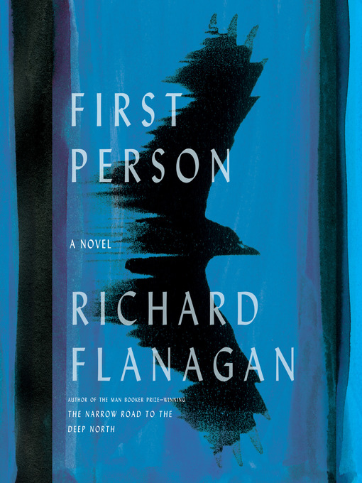Title details for First Person by Richard Flanagan - Available